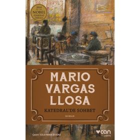 Katedral'de Sohbet - Mario Vargas Llosa