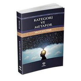 Kategori ve Metafor - Mustafa Yeşil