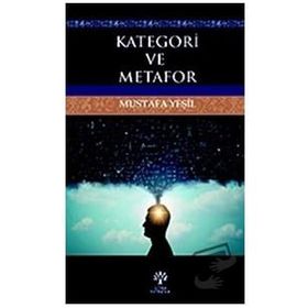 Kategori ve Metafor - Mustafa Yeşil