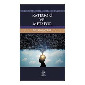 Kategori ve Metafor - Mustafa Yeşil