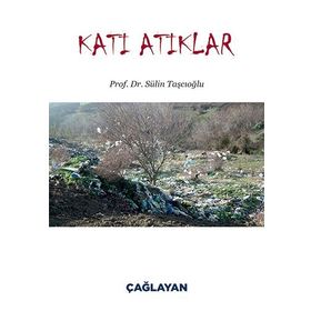 Katı Atıklar - Sülin Taşcıoğlu