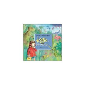 Katie ve Dinozorlar - James Mayhew
