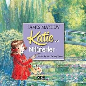 Katie ve Nilüferler / James Mayhew