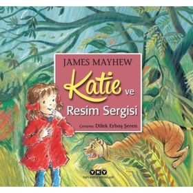 Katie Ve Resim Sergisi - James Mayhew