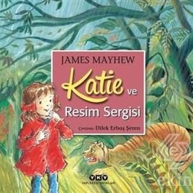Katie Ve Resim Sergisi - James Mayhew