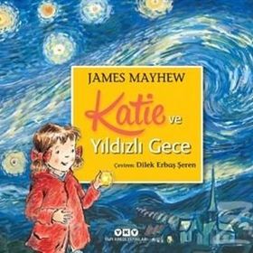 Katie ve Yıldızlı Gece - James Mayhew