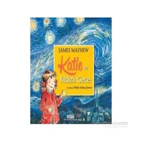Katie ve Yıldızlı Gece - James Mayhew