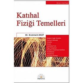 KATIHAL FİZİĞİ TEMELLERI - ERCÜMENT AKAT