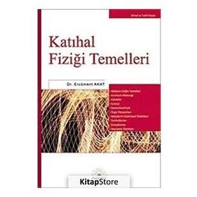 KATIHAL FİZİĞİ TEMELLERI - ERCÜMENT AKAT