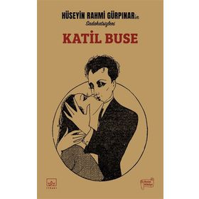 Katil Buse Hüseyin Rahmi Gürpınar