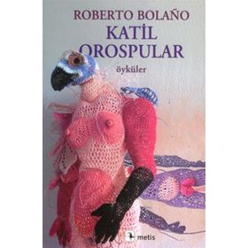 Katil Orospular - Roberto Bolano Roberto Bolano