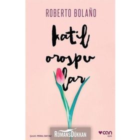 KATIL OROSPULAR - ROBERTO BOLAÑO