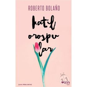 KATIL OROSPULAR - ROBERTO BOLAÑO