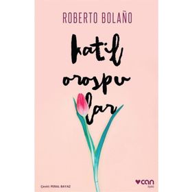 KATIL OROSPULAR - ROBERTO BOLAÑO