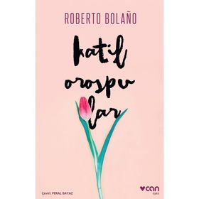 KATIL OROSPULAR - ROBERTO BOLAÑO