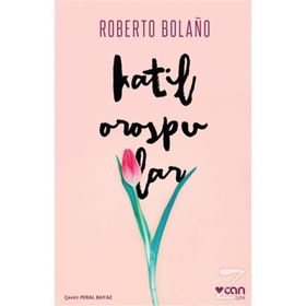 KATIL OROSPULAR - ROBERTO BOLAÑO