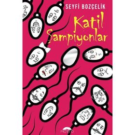 Katil Şampiyonlar - Seyfi Bozçelik