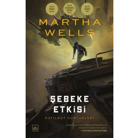 Katilbot Günlükleri 5 - Şebeke Etkisi