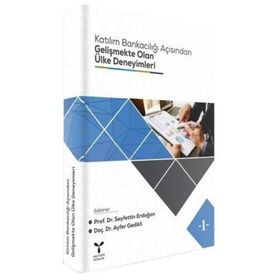 Katılım Bankacılığı Açısından Gelişmekte Olan Ülke Deneyimleri - Kolektif