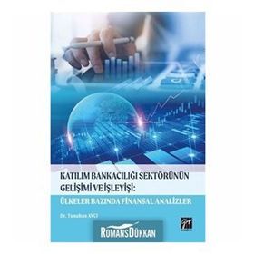 Katılım Bankacılığı Sektörünün Gelişimi ve İşleyişi - Kolektif