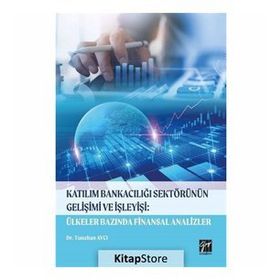 Katılım Bankacılığı Sektörünün Gelişimi ve İşleyişi - Kolektif