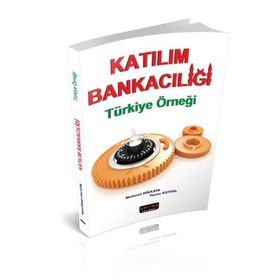 Katılım Bankacılığı Türkiye Örneği - Mehmet Dikkaya, Yunus Kutval