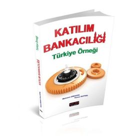 Katılım Bankacılığı Türkiye Örneği - Mehmet Dikkaya, Yunus Kutval