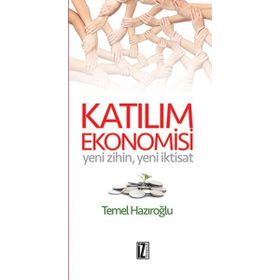Katılım Ekonomisi - Temel Hazıroğlu