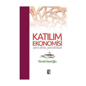 Katılım Ekonomisi - Temel Hazıroğlu
