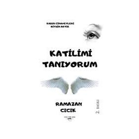 Katilimi Tanıyorum - Ya Sen Tanıyor Musun? - Ramazan Cıcık