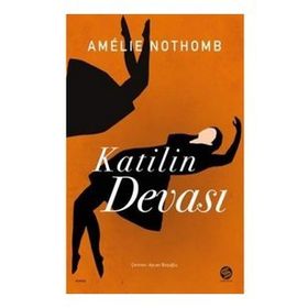 Katilin Devası - Amelie Nothomb