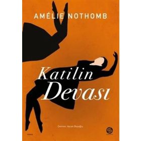 Katilin Devası - Amelie Nothomb