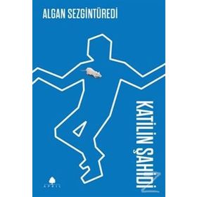 KATILIN ŞAHIDI - ALGAN SEZGINTÜREDI