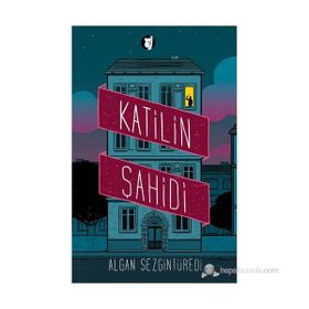 KATILIN ŞAHIDI - ALGAN SEZGINTÜREDI