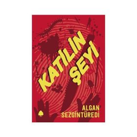 Katilin Şeyi - Algan Sezgintüredi
