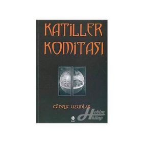 KATILLER KOMITASI - CÜNEYT UZUNLAR