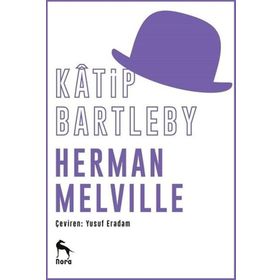 KATIP BARTLEBY - HERMAN MELVILLE