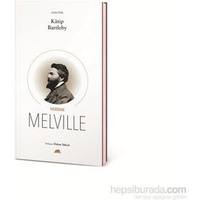 KATIP BARTLEBY - HERMAN MELVILLE