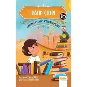 Katip Çelebi - Gizemli Kitabın Kahramanları 10 - Çelik Yayınevi