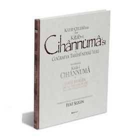 KATIP ÇELEBI'NIN ESAS KITAB-I CIHANNÜMASI VE COĞRAFYA TARIHI'NDEKI YERI - FUAT SEZGIN