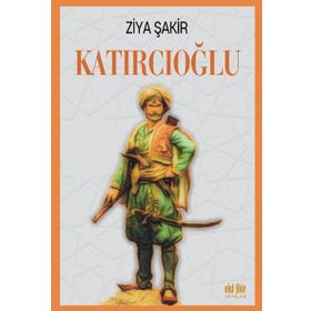 Katırcıoğlu- Ziya Şakir