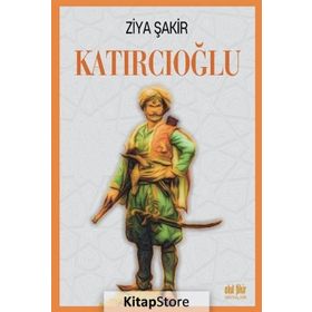Katırcıoğlu- Ziya Şakir