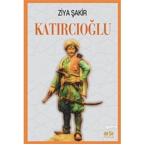 Katırcıoğlu- Ziya Şakir