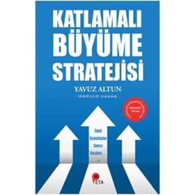 Katlamalı Büyüme Stratejisi - Yavuz Altun