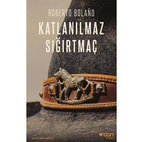 Katlanılmaz Sığırtmaç - Roberto Bolano