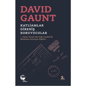 KATLIAMLAR, DIRENIŞ, KORUYUCULAR - DAVID GAUNT