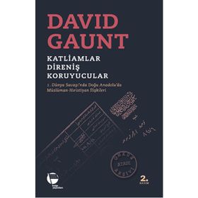 KATLIAMLAR, DIRENIŞ, KORUYUCULAR - DAVID GAUNT