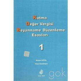 Katma Değer Vergisi Beyanname Düzenleme Esasları 2 Cilt Takım - Ahmet Güzel