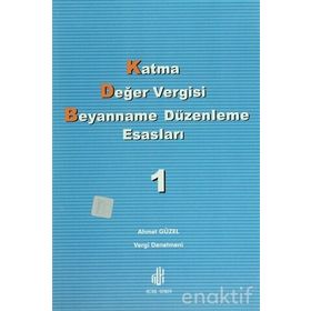 Katma Değer Vergisi Beyanname Düzenleme Esasları 2 Cilt Takım - Ahmet Güzel
