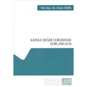 KATMA DEĞER VERGISINDE SORUMLULUK - ERKAN AYDIN
